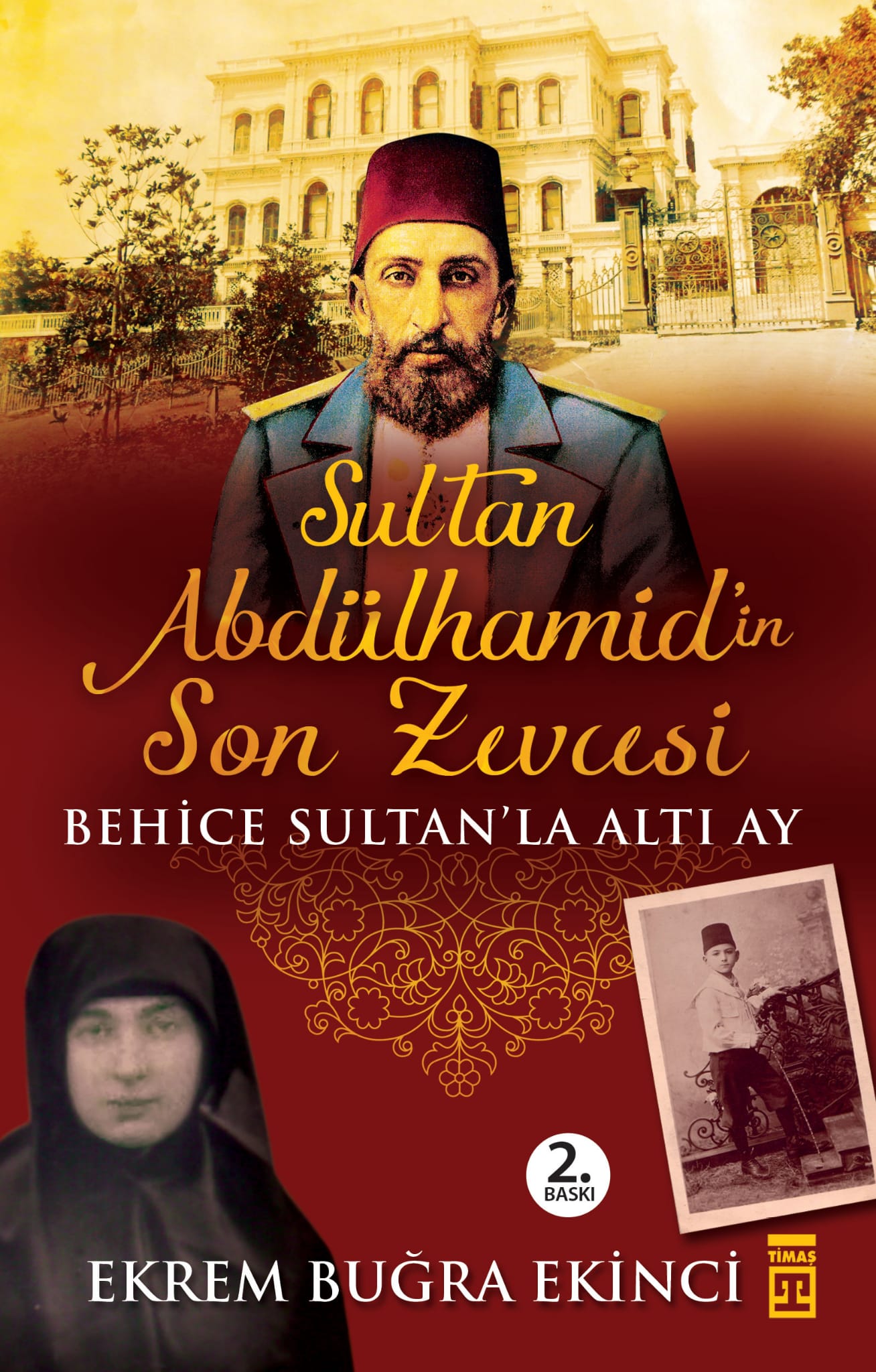 Sultan Abdülhamid’in Son Zevcesi Behice Sultan'la Altı Ay